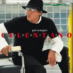 Adriano Celentano — Per Sempre