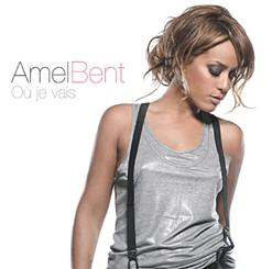 Amel Bent — Ou Je Vais