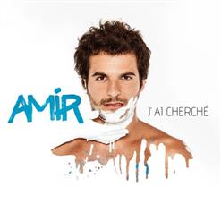 Amir — J'ai Cherché