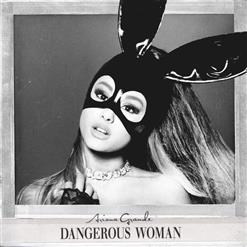 Ariana Grande — Dangerous Woman