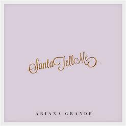 Ariana Grande — Santa Tell Me