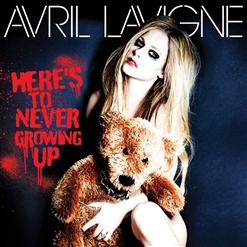 Avril Lavigne — Here's To Never Growing Up