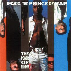 B.G. The Prince Of Rap — The Power Of Rhythm