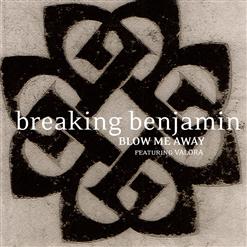 Breaking Benjamin — Blow Me Away