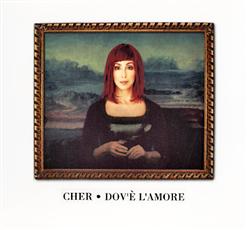 Cher — Dov'e L'Amore (Album Version)