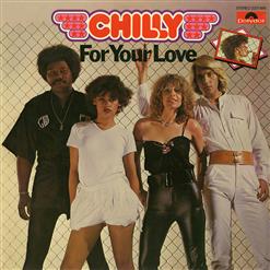 Chilly — For Your Love And For Your Love Suite