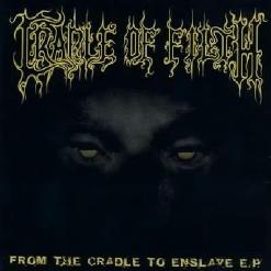 Cradle Of Filth — From the Cradle to Enslave
