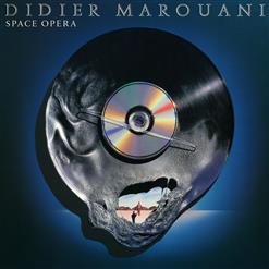 Didier Marouani — Space Opera (Part 5)