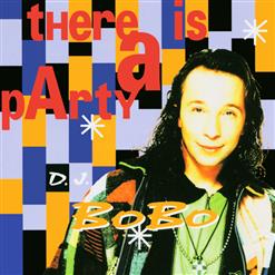 DJ Bobo — There Is A Party (Album Mix)