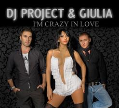 Dj Project & Giulia — I'm Crazy In Love