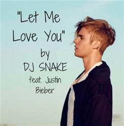 DJ Snake — Let Me Love You