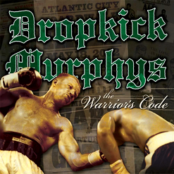 Dropkick Murphys — I'm Shipping Up to Boston