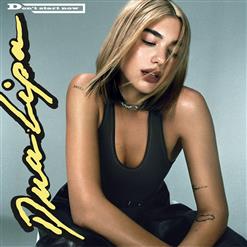 Dua Lipa — Don't Start Now