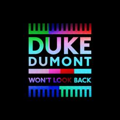 Duke Dumont — Won't Look Back
