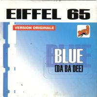 Eiffel 65 — Blue (Da Ba Dee) (Blue Ice Pop Radio Edit)