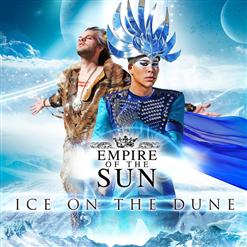 Empire Of The Sun — Ice On The Dune