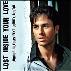 Enrique Iglesias — Lost Inside Your Love