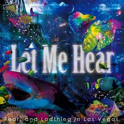Fear, and Loathing in Las Vegas — Let Me Hear
