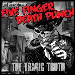 Five Finger Death Punch — The Tragic Truth