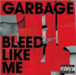 Garbage — Why Do You Love Me