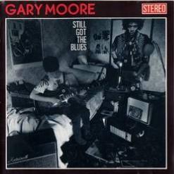Gary Moore — Still Got The Blues
