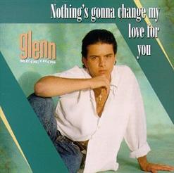 Glenn Medeiros — Nothings Gonna Change My Love For You