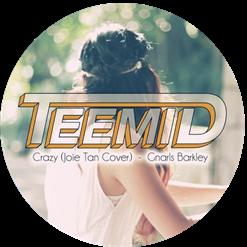 Gnarls Barkley — Crazy [TEEMID & Joie Tan Cover]