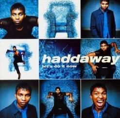 Haddaway — What About Me