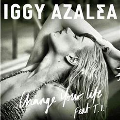 Iggy Azalea — Change Your Life (feat. T.I.)