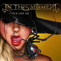 In This Moment — Sick Like Me