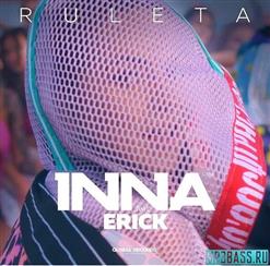 Inna — Ruleta (Feat. Erik)