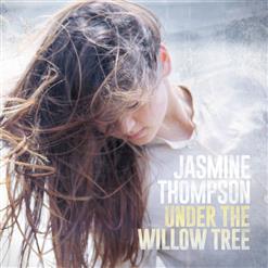 Jasmine Thompson — Willow