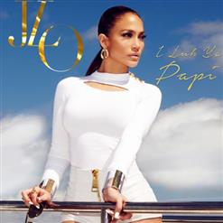 Jennifer Lopez — I Luh Ya Papi Feat. French Montana
