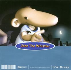 John The Whistler — I'm In Love