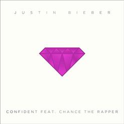 Justin Bieber — Confident (feat. Chance the Rapper)