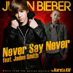 Justin Bieber — Never Say Never (feat. Jaden Smith)