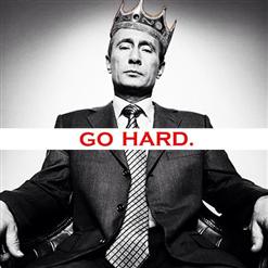 K.King — Go Hard Like Vladimir Putin