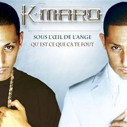 K-Maro — Sous L'oeil De L'ange