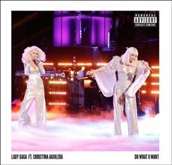 Lady Gaga — Do What U Want (Feat. Christina Aguilera)