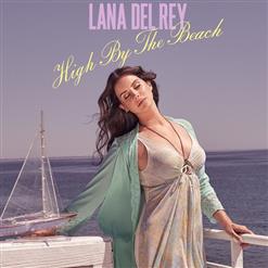 Lana Del Rey — High By The Beach