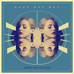 Lana Del Rey — Kinda Outta Luck