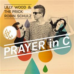 Lilly Wood & The Prick — Prayer In C (Robin Schulz Remix) (Radio Edit)