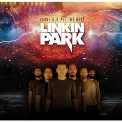 Linkin Park — Leave Out All The Rest (Single Version)