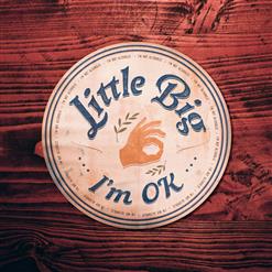 Little Big — I'm OK