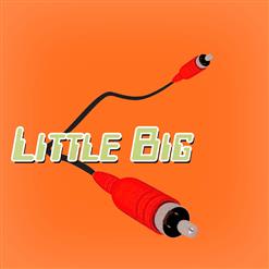 Little Big — Rave On