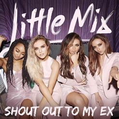 Little Mix — Shout Out To My Ex