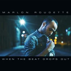 Marlon Roudette — When The Beat Drops Out