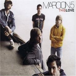 Maroon 5 — This Love (Album Version)
