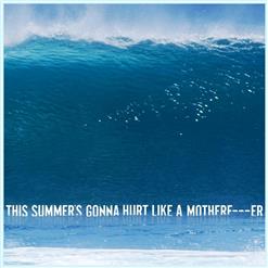 Maroon 5 — This Summer's Gonna Hurt Like a Motherfucker