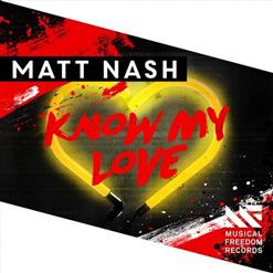 Matt Nash — Know My Love (Original Mix)
